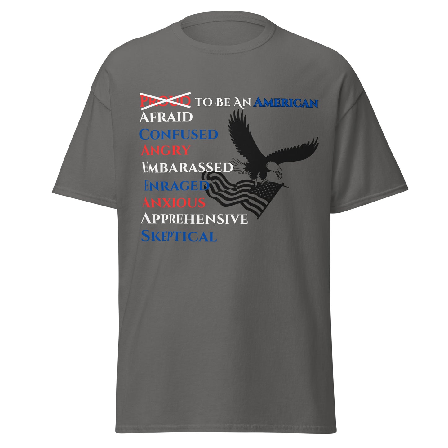 P.T.L.B Proud to be an American Emotional T Shirt